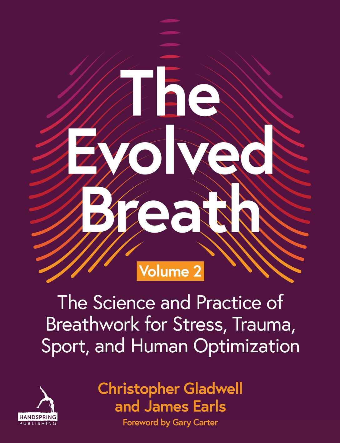 The Evolved Breath Volume 2 by Christopher Gladwell, James Earls, Gary Carter