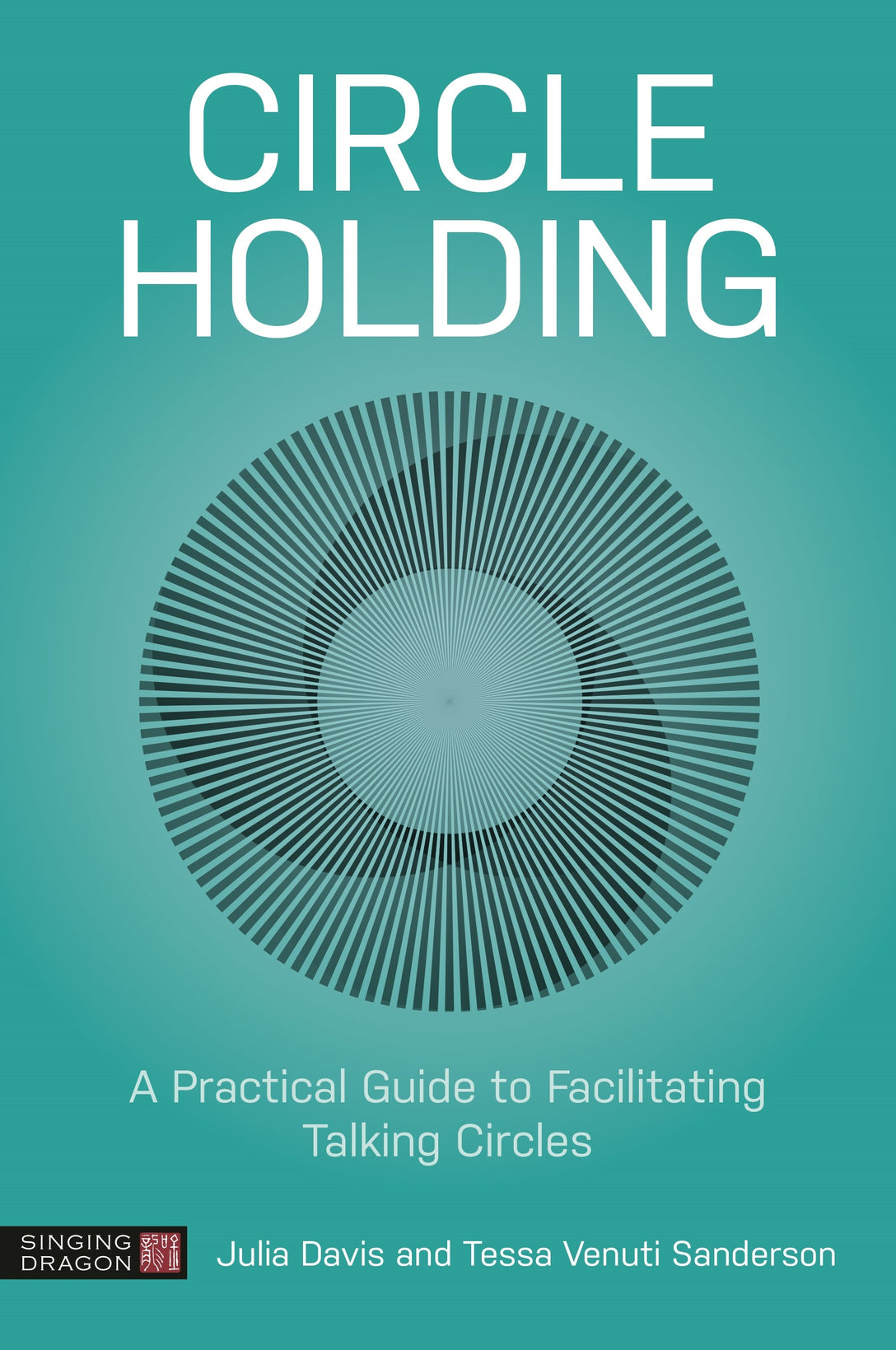 Circle Holding by Julia Davis, Tessa Venuti Sanderson