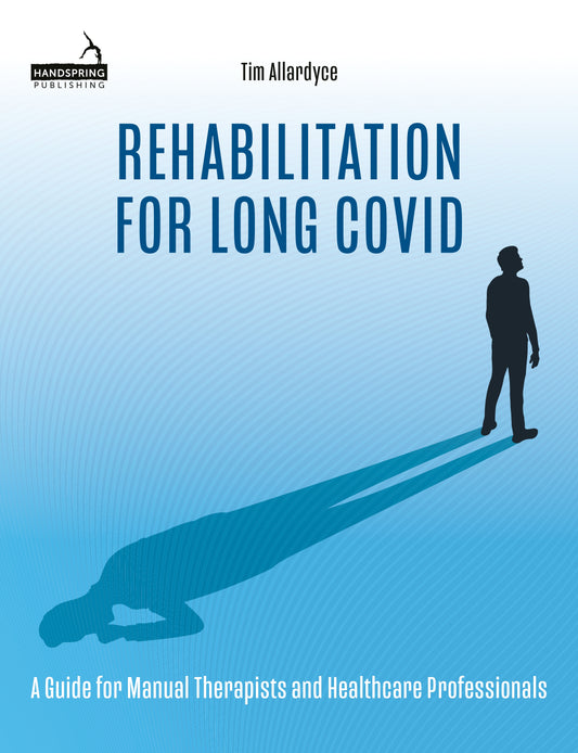 Rehabilitation for Long Covid by Tim Allardyce