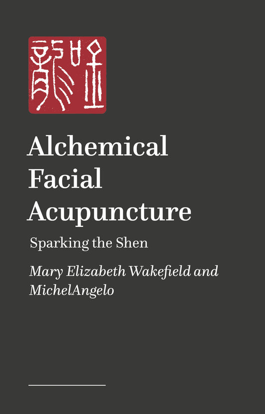 Alchemical Facial Acupuncture by MichelAngelo, Mary Elizabeth Wakefield