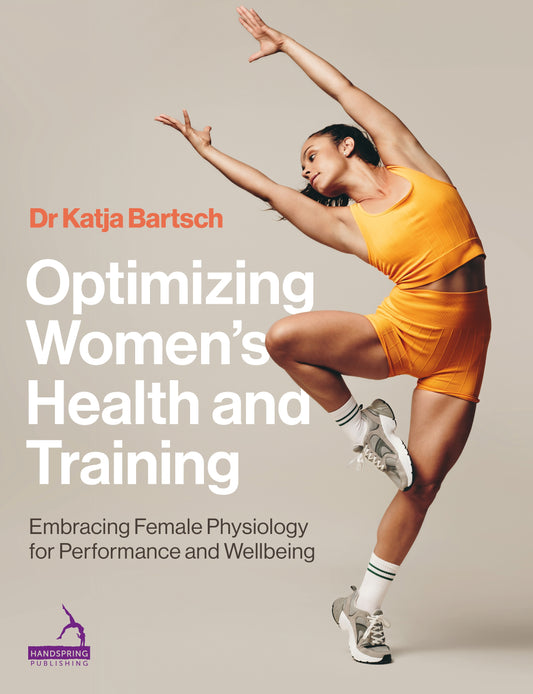 Optimizing Women’s Health and Training by Katja Martina Bartsch