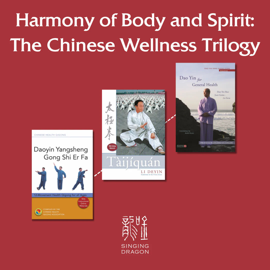 Harmony of Body and Spirit: The Chinese Wellness Trilogy