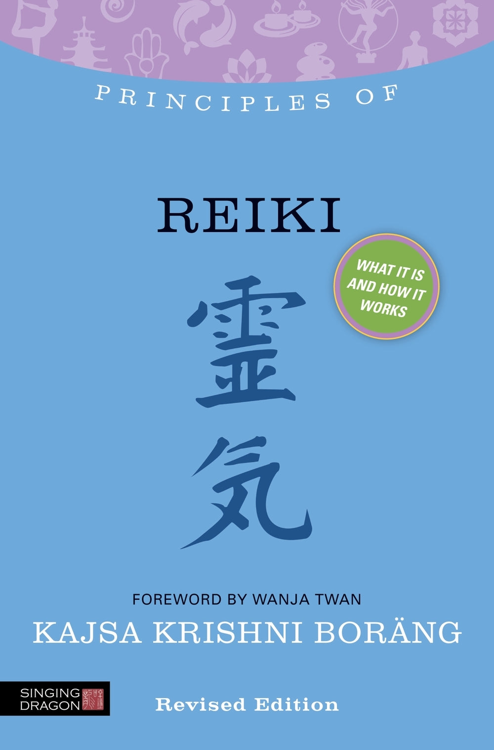 Principles of Reiki by Kajsa Krishni Boräng