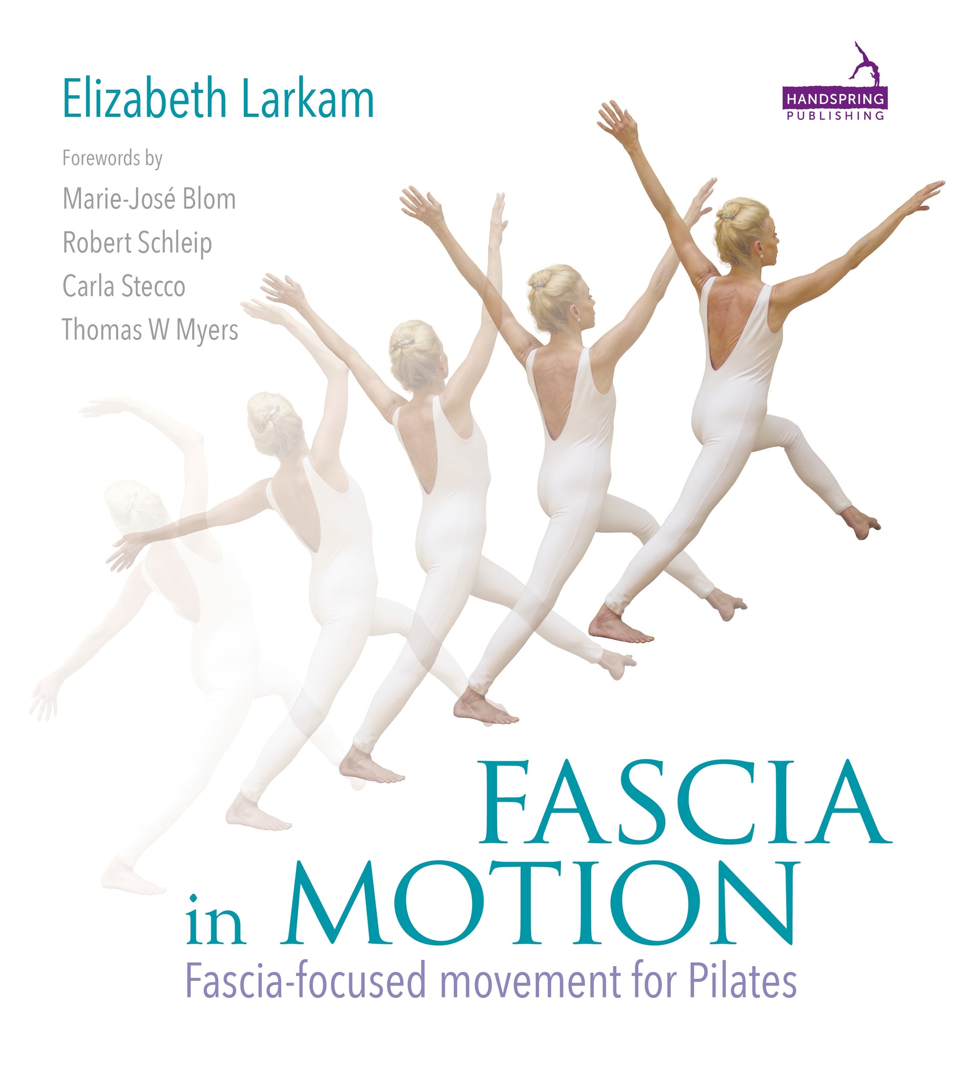 Fascia in Motion by Elizabeth Larkam