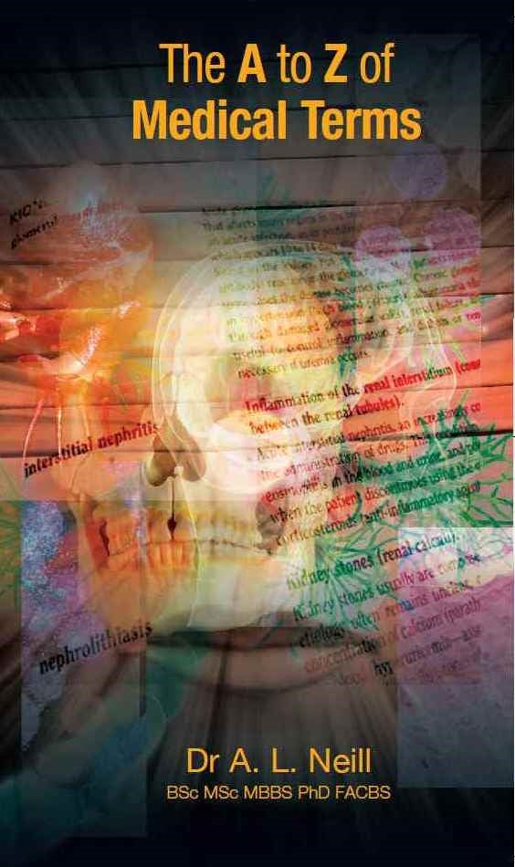 The A to Z of Medical Terms by Amanda Neill