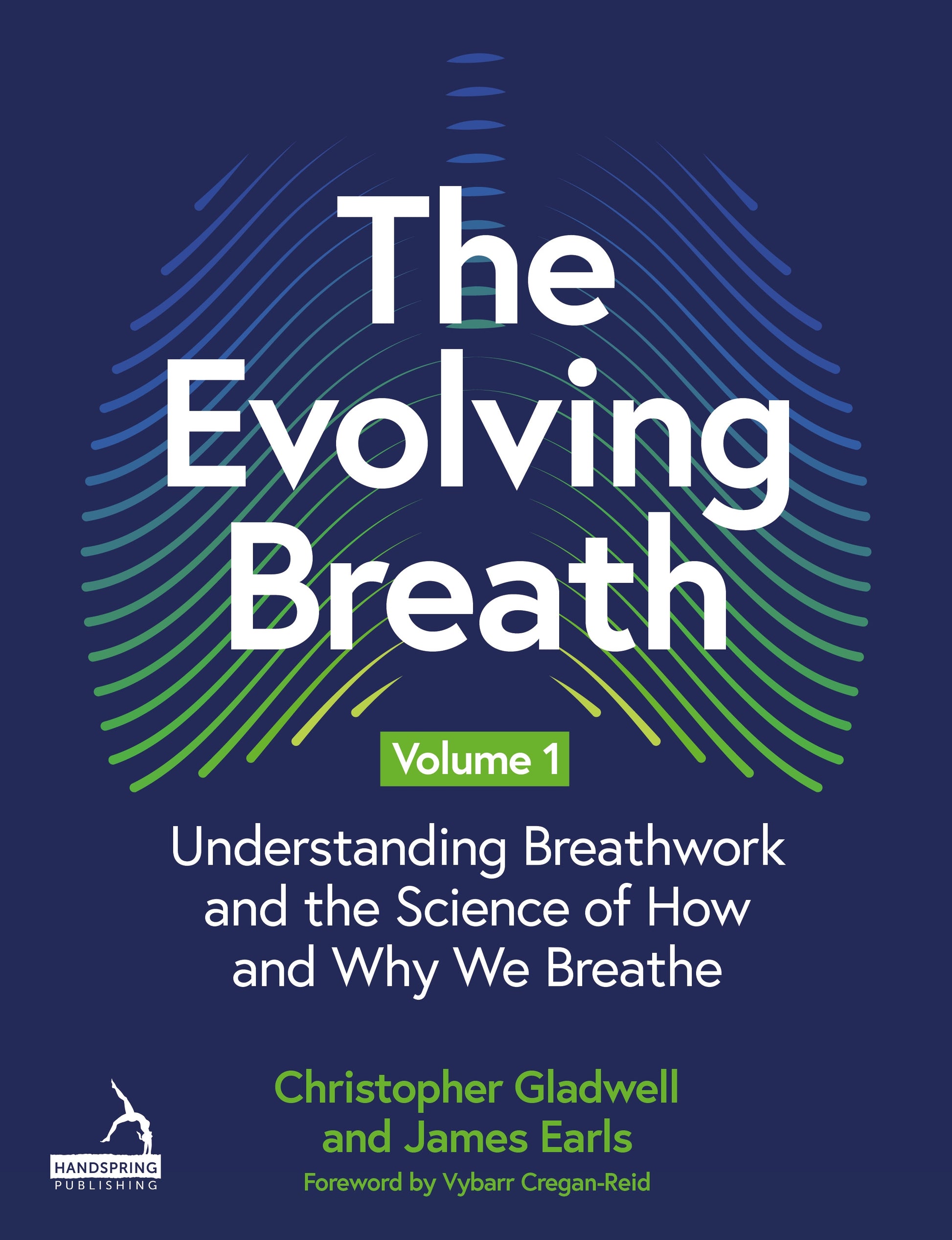 The Evolving Breath Volume 1 by James Earls, Christopher Gladwell