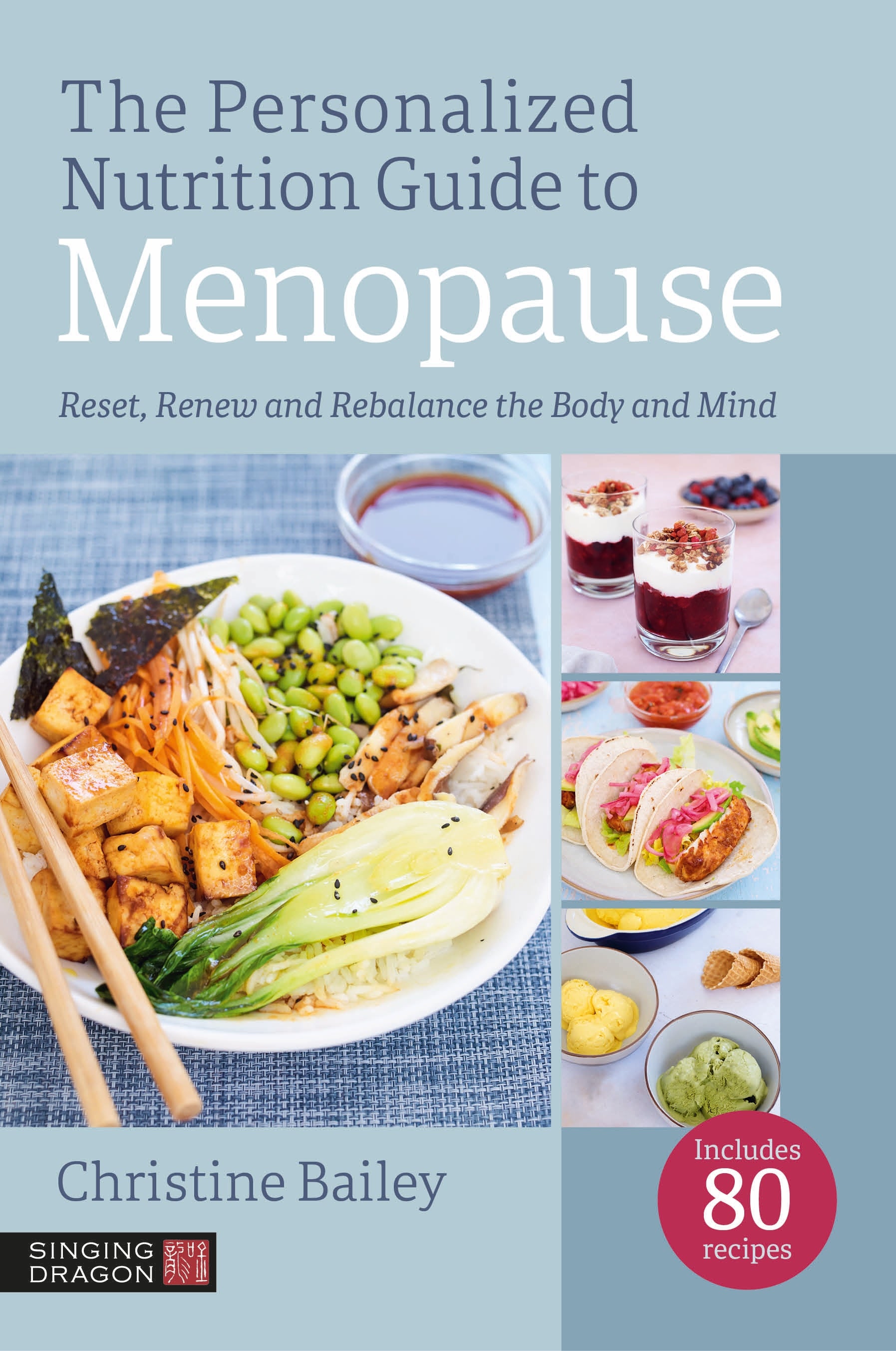 The Personalized Nutrition Guide to Menopause | Singing Dragon - US