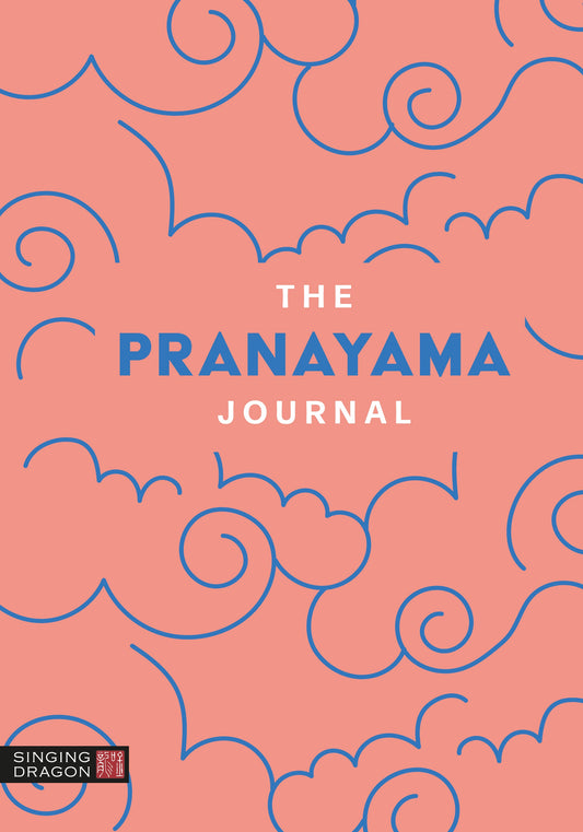 The Pranayama Journal by Singing Dragon