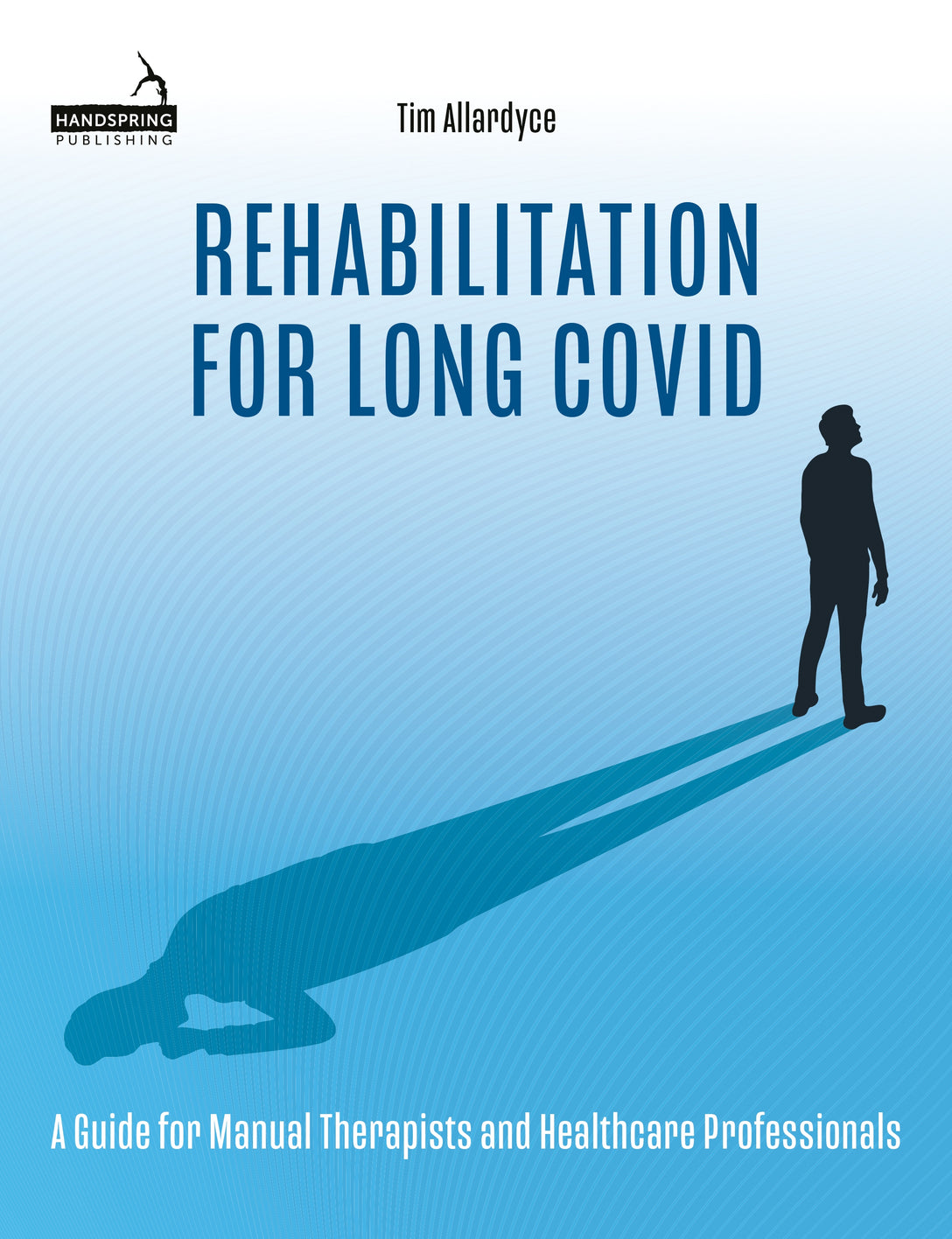 Rehabilitation for Long Covid by Tim Allardyce