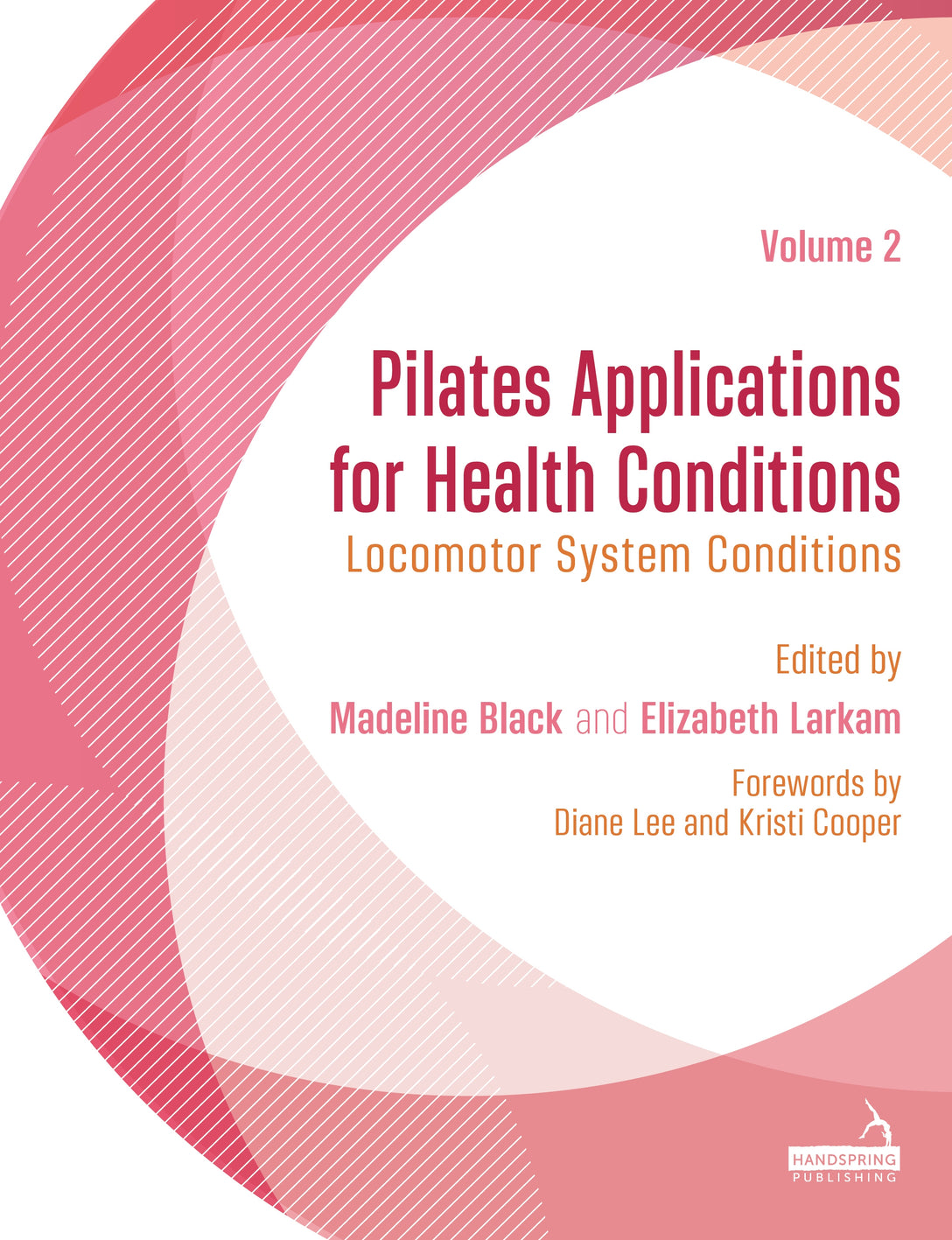 Pilates Applications for Health Conditions Volume 2 by Madeline Black, Elizabeth Larkam