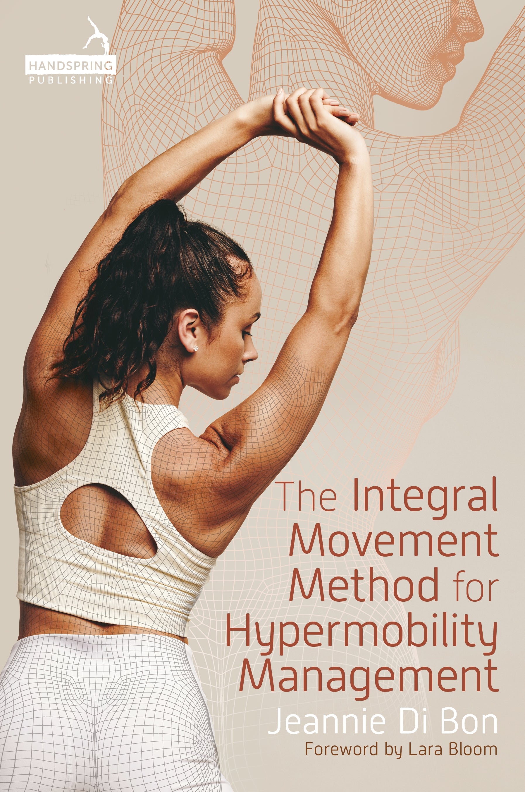 The Integral Movement Method for Hypermobility Management by Jeannie Di Bon