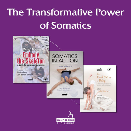 The Transformative Power of Somatics