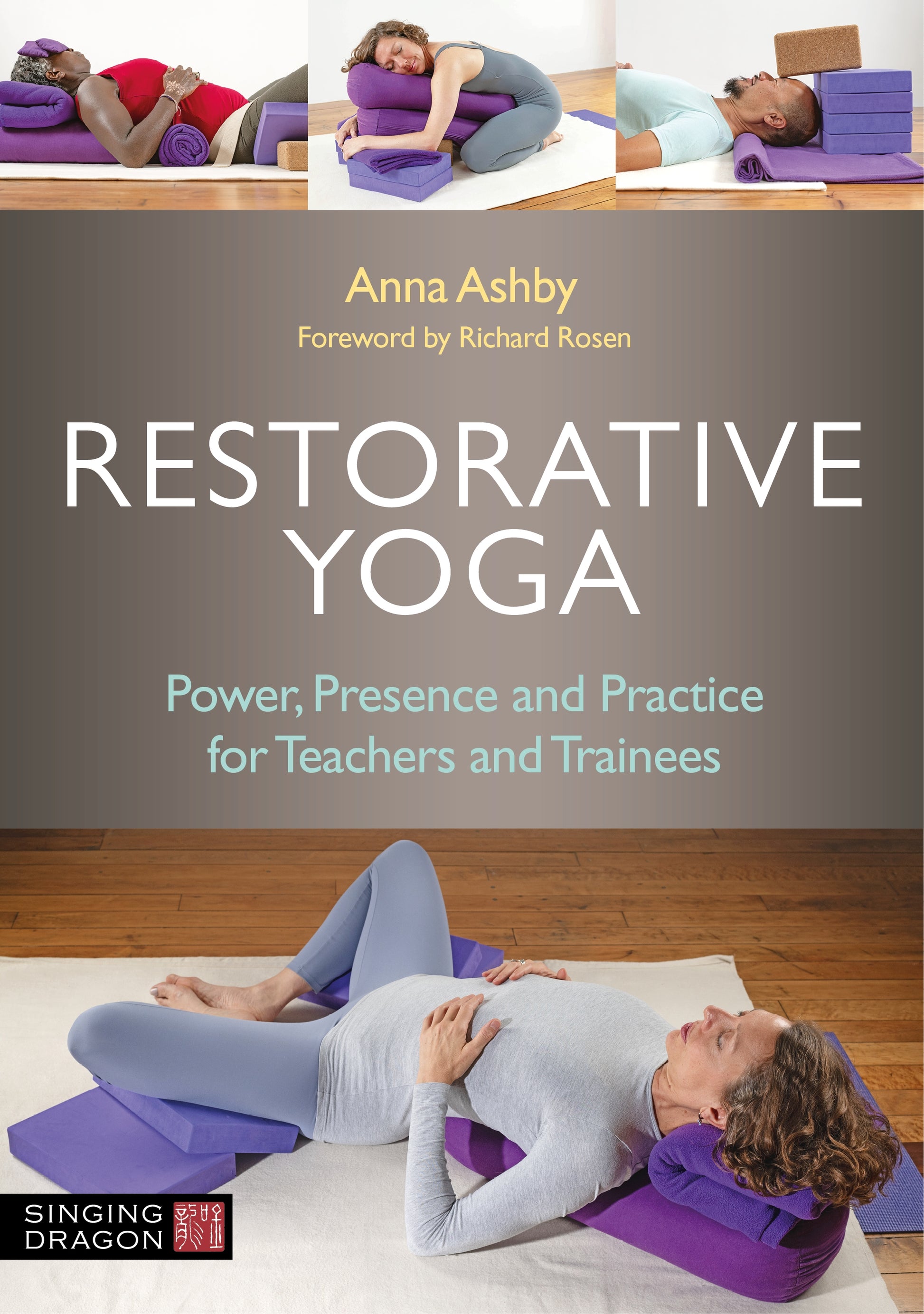 Restorative Yoga by Anna Ashby, Richard Rosen