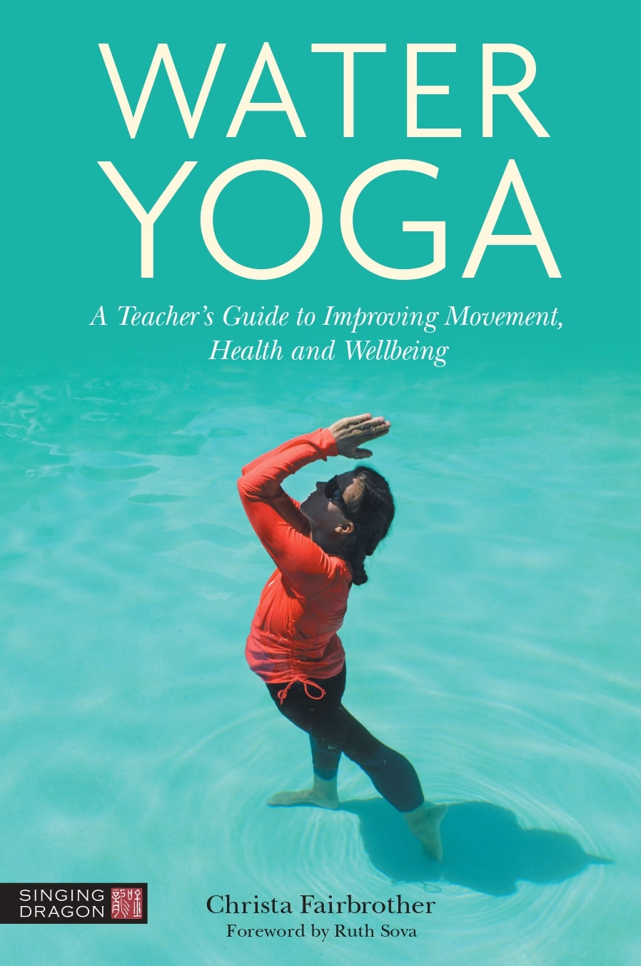 Water Yoga by Ruth Sova, Christa Fairbrother