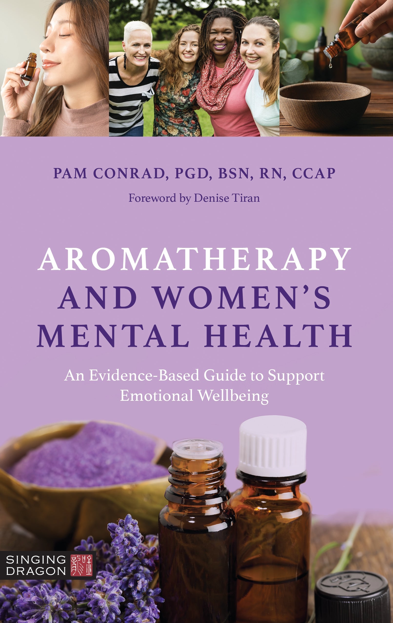 Aromatherapy and Women’s Mental Health by Denise Tiran, Pam Conrad