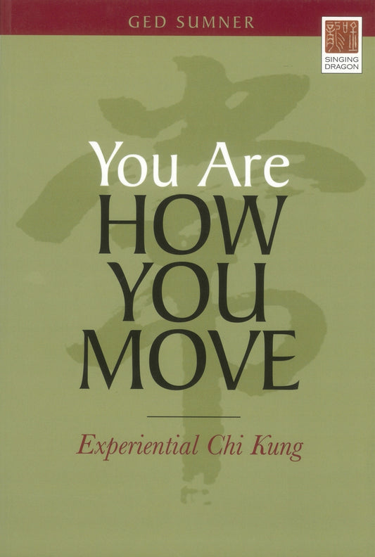 You Are How You Move by Ged Sumner