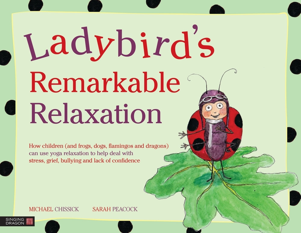 Ladybird's Remarkable Relaxation by Sarah Peacock, Michael Chissick