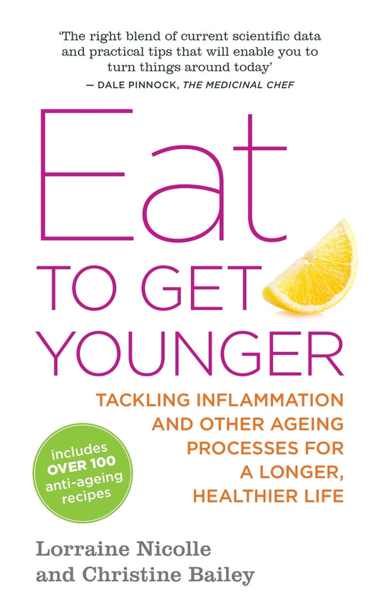 Eat to Get Younger by Lorraine Nicolle, Christine Bailey