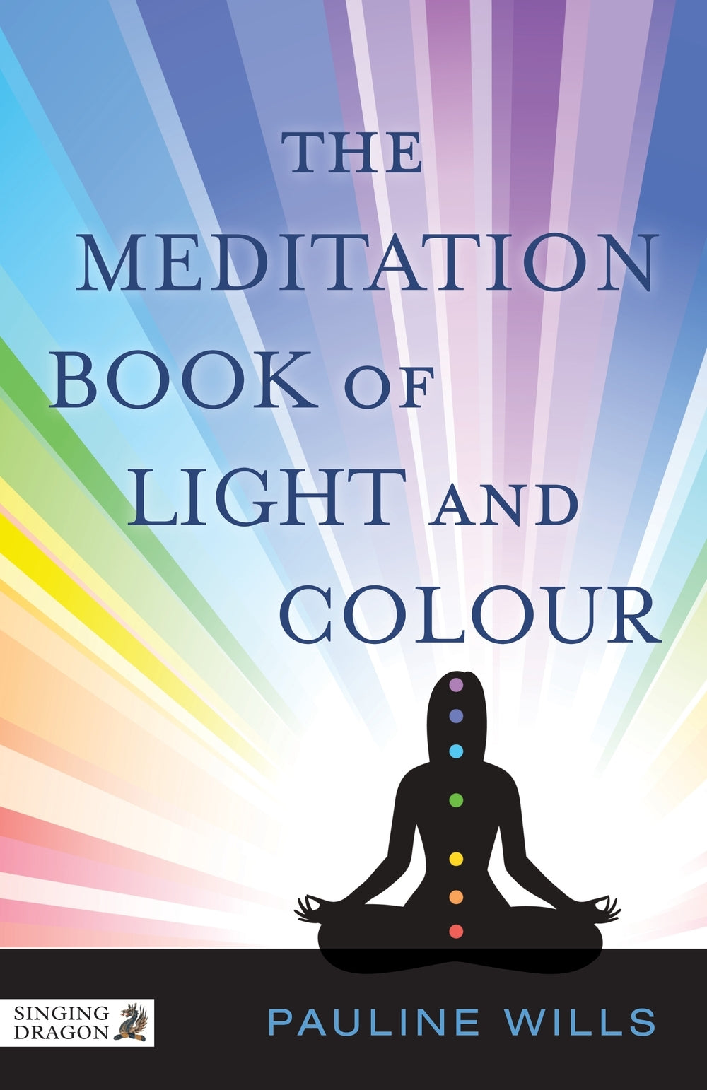 The Meditation Book of Light and Colour by Pauline Wills