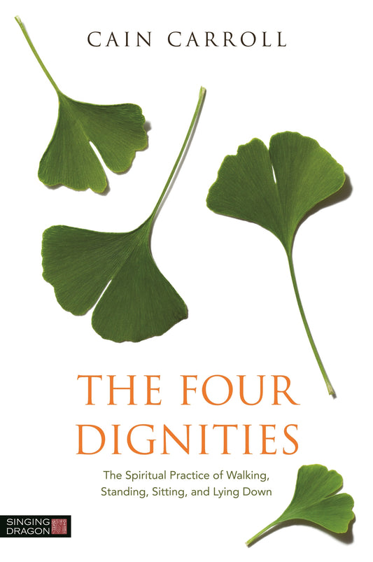 The Four Dignities by Cain Carroll