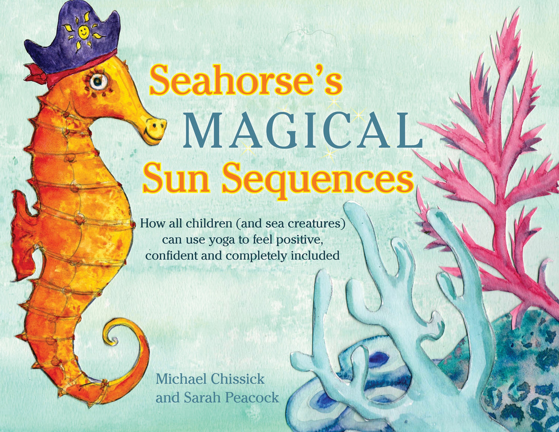 Seahorse's Magical Sun Sequences by Michael Chissick, Sarah Peacock