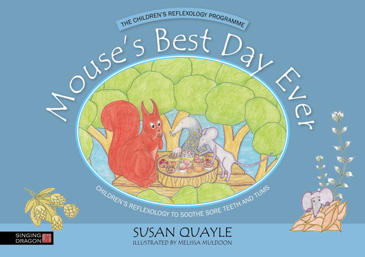 Mouse's Best Day Ever by Melissa Muldoon, Spiros Dimitrakoulas, Sally Earlam, Susan Quayle