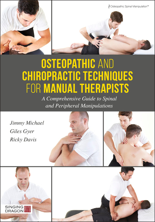 Osteopathic and Chiropractic Techniques for Manual Therapists by Giles Gyer, Jimmy Michael, Ricky Davis