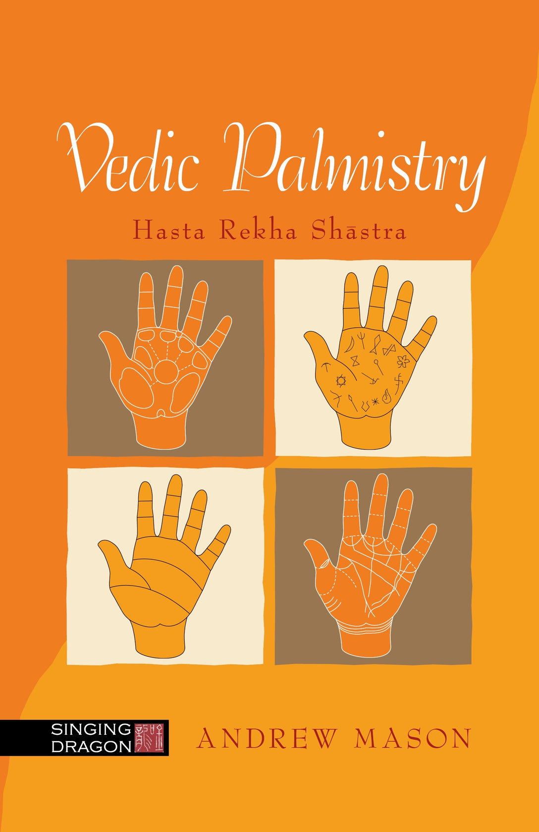 Vedic Palmistry by Andrew Mason
