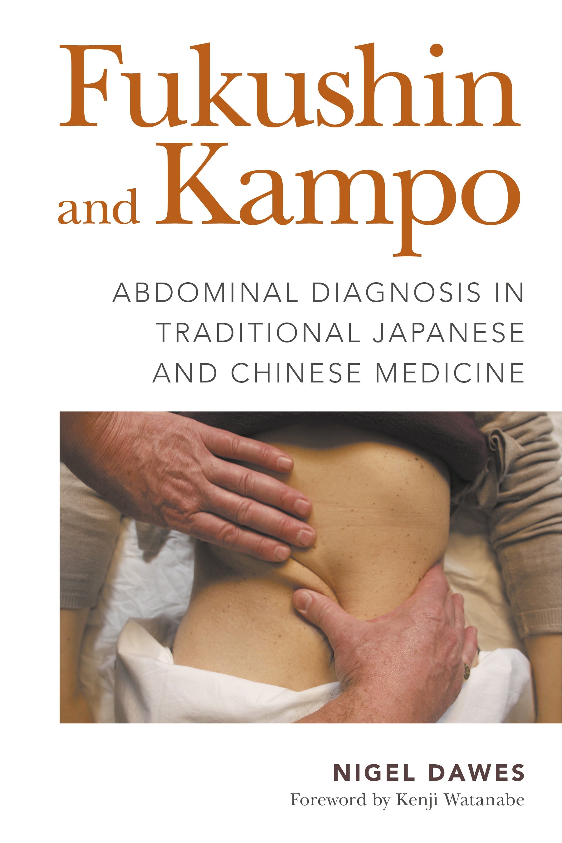 Fukushin and Kampo by Kenji Watanabe, Nigel Dawes