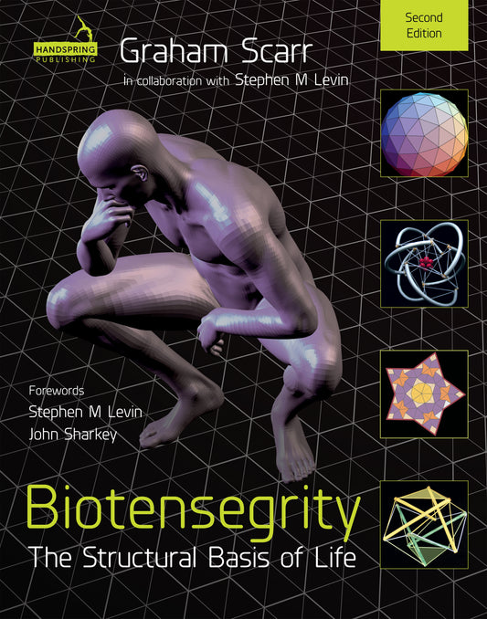 Biotensegrity by Graham Melvin Scarr