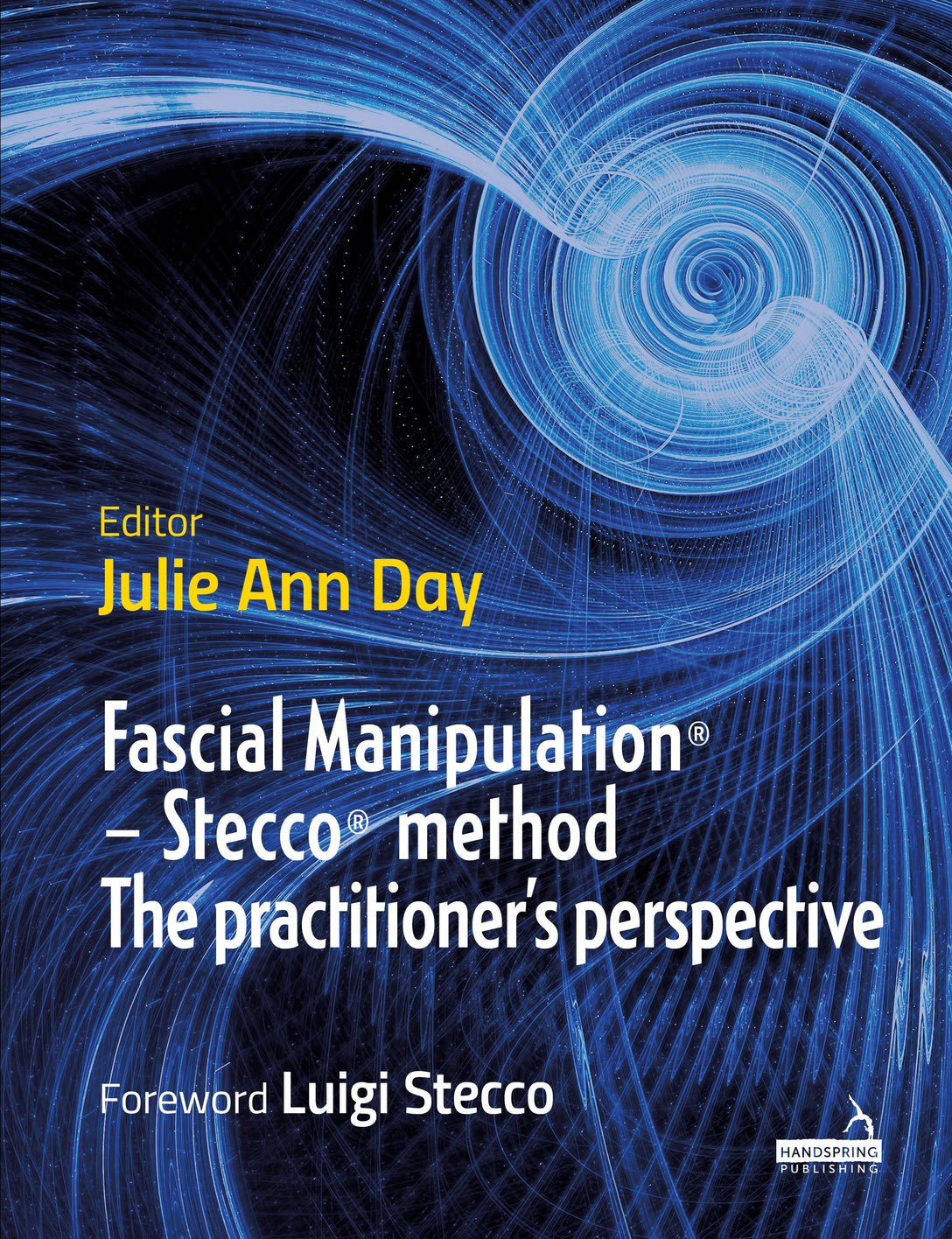Fascial Manipulation® - Stecco® method The practitioner's perspective by Julie Ann Day