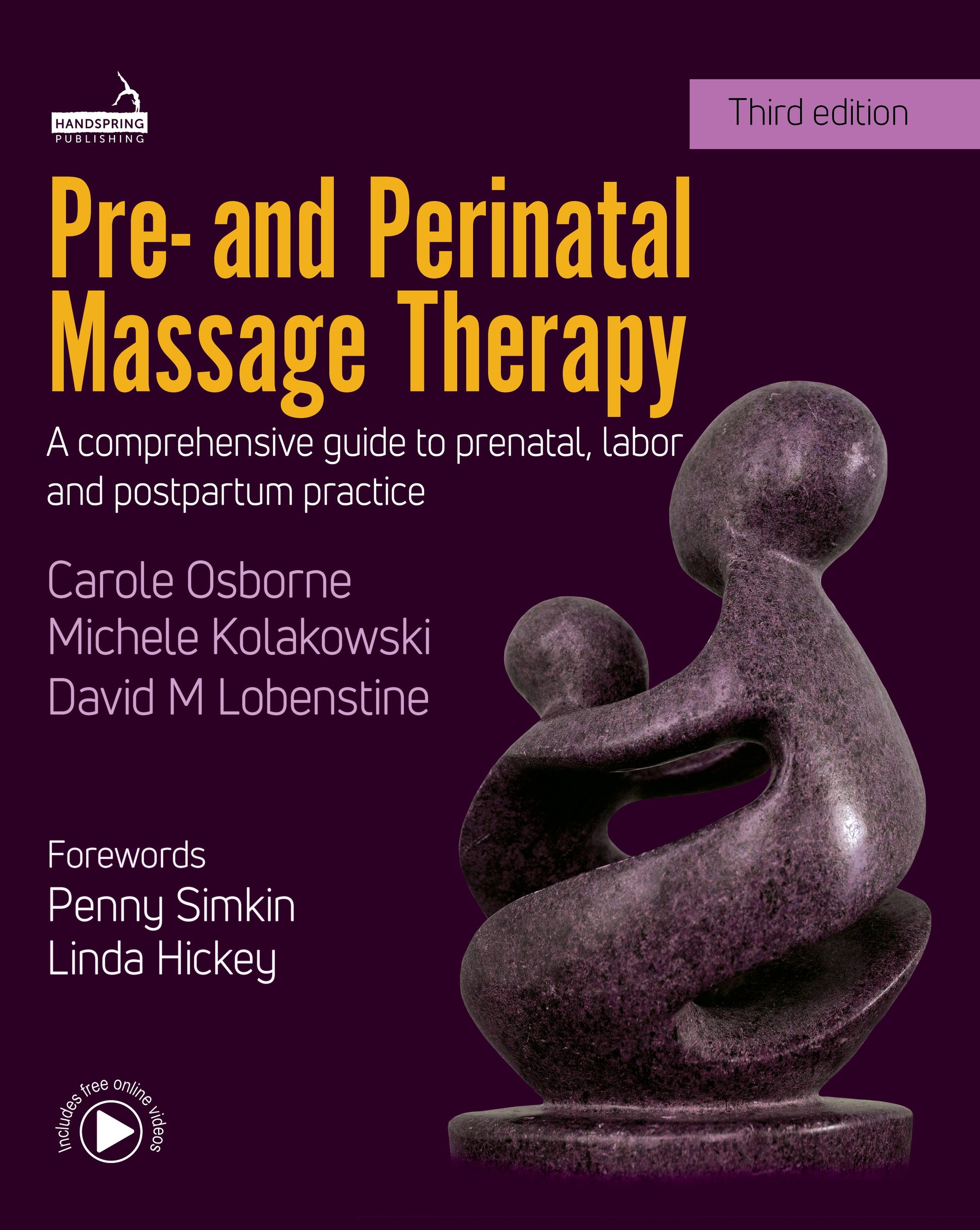 Pre- and Perinatal Massage Therapy by Michele Kolakowski, David Lobenstine, Carole Osborne